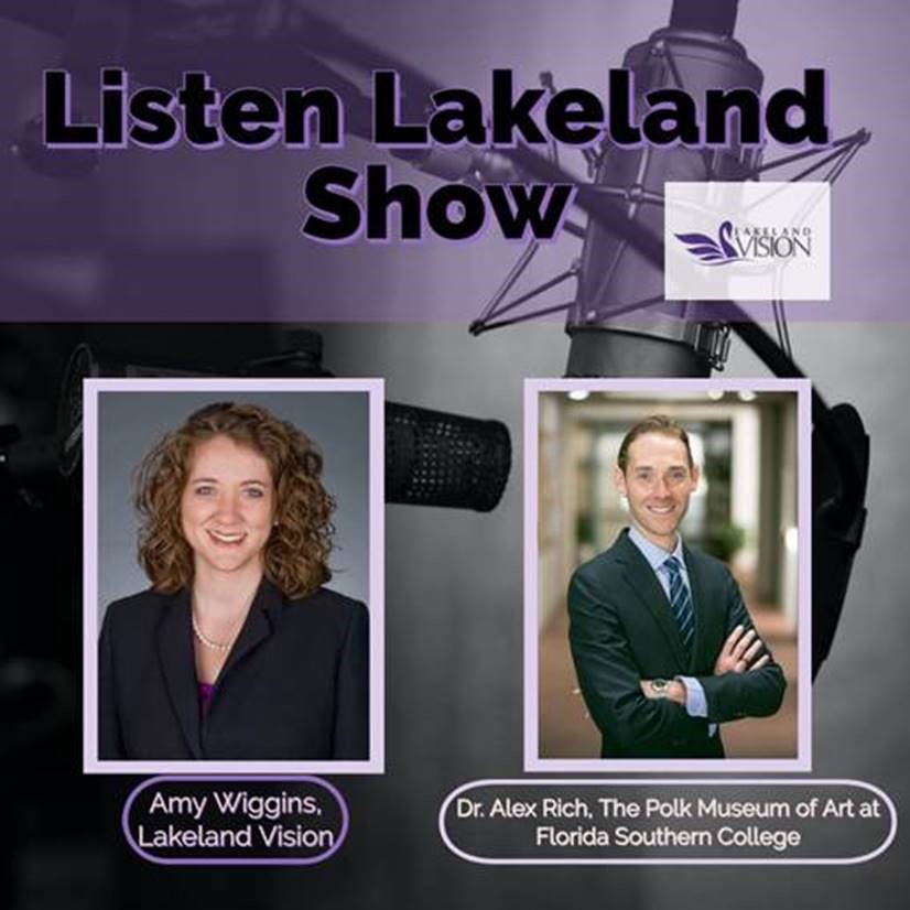 Listen Lakeland Radio Show. Host: Amy Wiggins, Board Member and Executive Director of the Imperial Symphony Orchestra Guest:  Dr. Alex Rich from the Polk Museum of Art at Florida Southern College