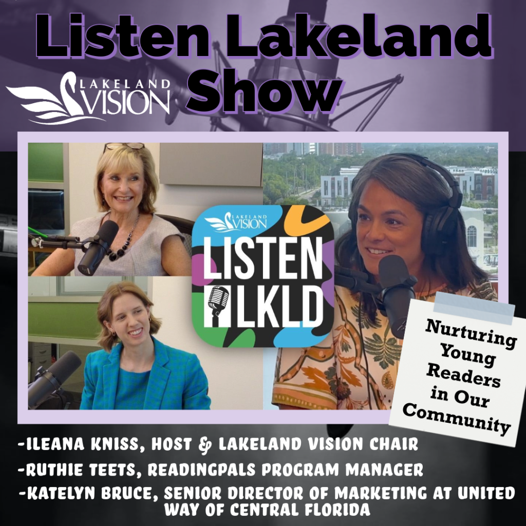 Listen Lakeland - Host – Ileana Kniss.  Guests – Ruthie Teets, ReadingPals Program Manager 